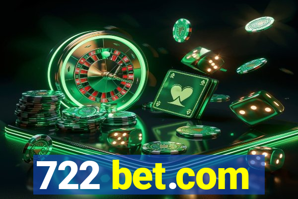 722 bet.com